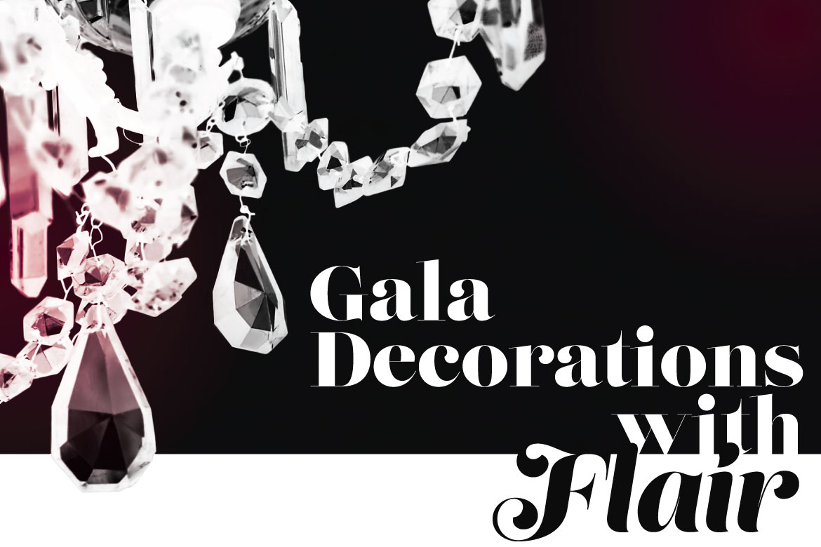 Gala Decorations with Flair
