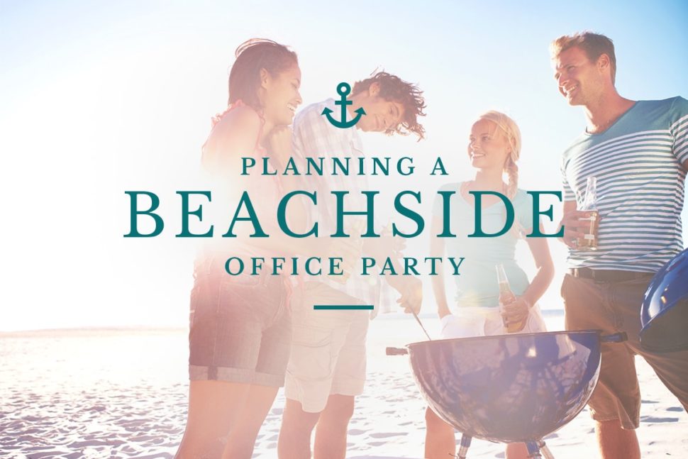 3 Tips To Plan a Fun Beachside Office Party